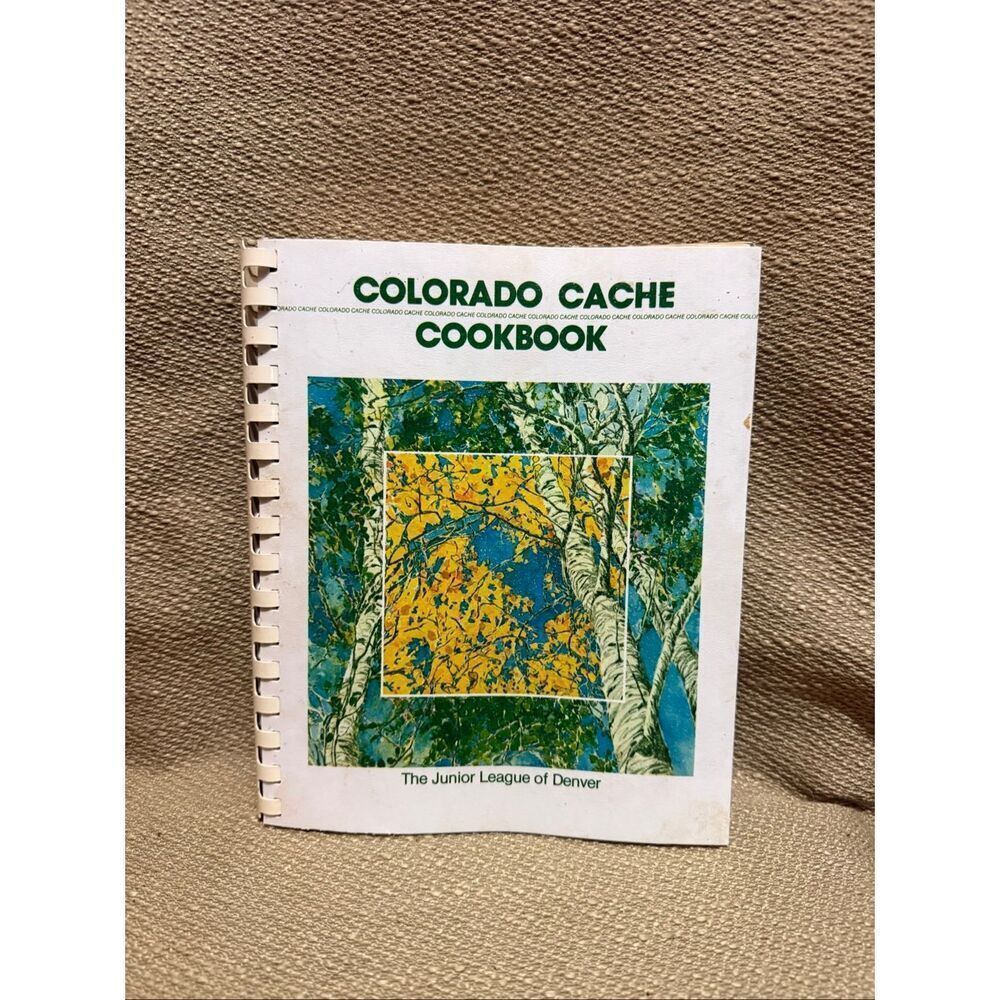Vintage Colorado Cache Cookbook Junior League of Denver 1983 Spiral Retro Recipe